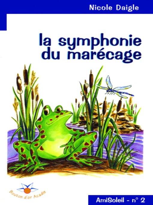 Title details for La symphonie du marécage by Nicole Daigle - Available